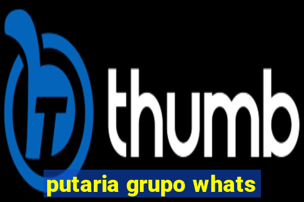 putaria grupo whats